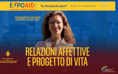 ABC A EXPO AID 2026: RELAZIONI AFFETTIVE E PROGETTO DI VITA